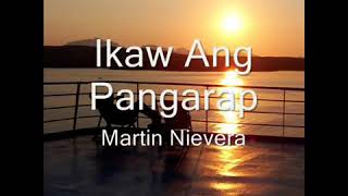 IKAW ANG AKING PANGARAP by MARTIN NIEVERA
