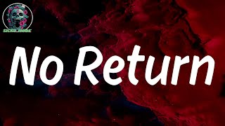Polo G  LYRICS - No Return (with The Kid LAROI & Lil Durk)