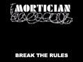 Mortician - Break The Rules (Demo)
