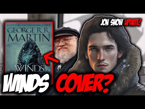 Jon Snow Sequel! NEWS On Winds Of Winter! Potential Cover Revealed?