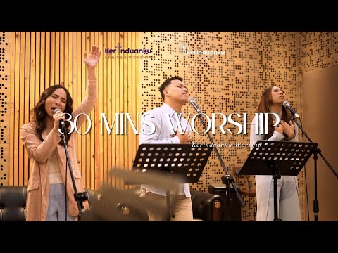 30 Minutes Worship by Kerinduanku Worship | Pembuat Mujizat, Terhubung, Masuk Hadirat-Mu Tuhan