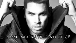 Blake McGrath- Turn It Up