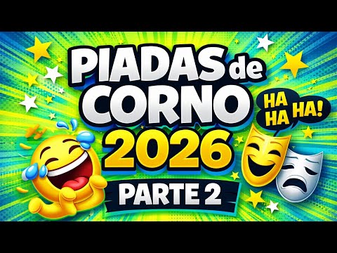 PIADAS de CORNO 2026 😂 As Melhores PARTE 2 - Rir Até Chorar
