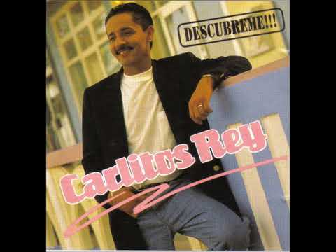 CARLITOS REY-YO TE QUIERO ROMPER