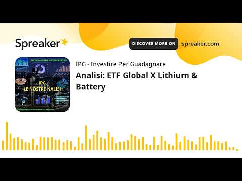 Analisi: ETF Global X Lithium & Battery