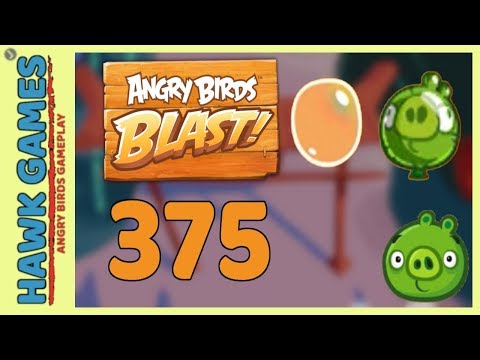 Angry Birds Blast Level 375 - 3 Stars Walkthrough, No Boosters