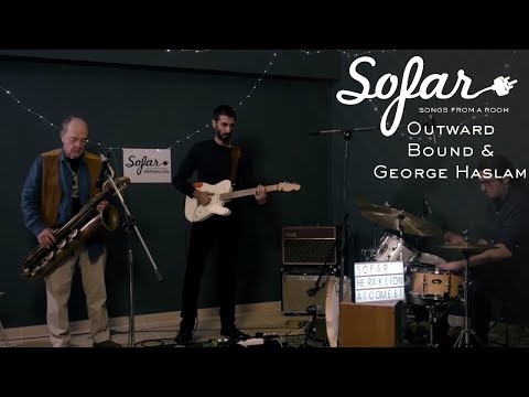 Outward Bound & George Haslam - So long | Sofar Heraklion