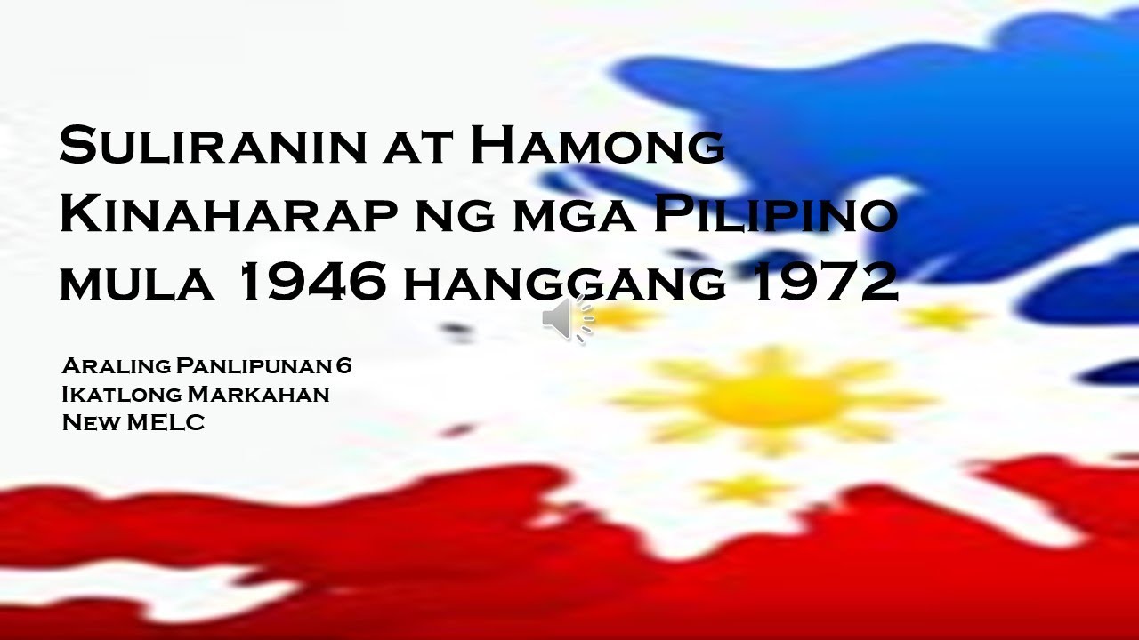Hamon at Suliraning kinaharap ng mga Pilipino mula 1946 hanggang 1972
