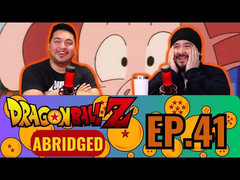 Dragon Ball Z Abridged Reaction Ep.41