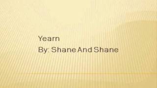Shane and Shane Yearn lyrics