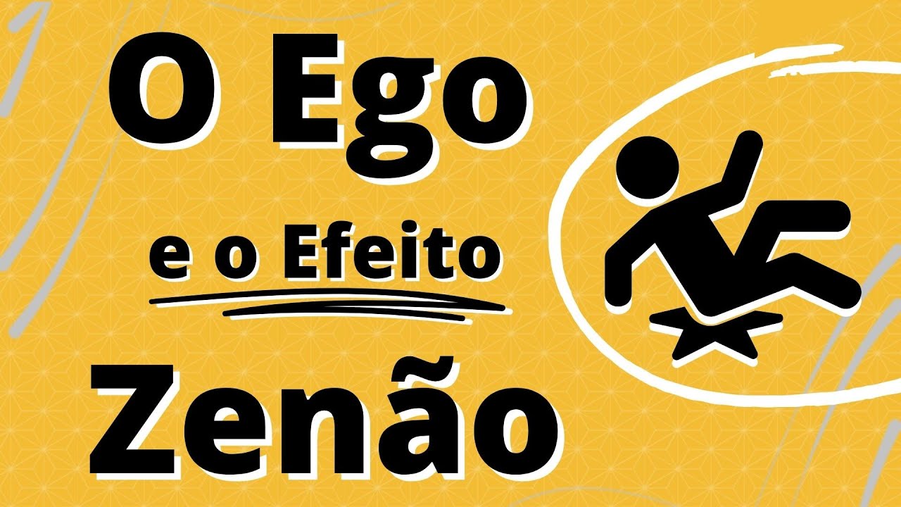 O EGO E O EFEITO ZENÃO  |  Evoluir 143
