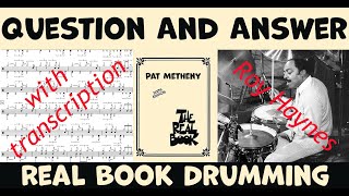 Question and Answer by Pat Metheny How Roy Haynes played it – Drum Transcription & Performance