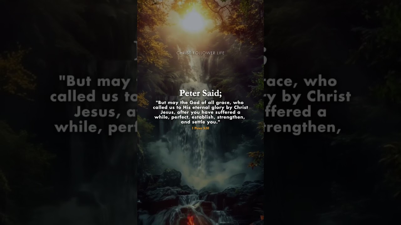 The God of All Grace Will Strengthen You 🙏 | 1 Peter 5:10 #bibleverses #jesuschrist #godsaid