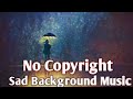 Sad Poetry Background Music No Copyright