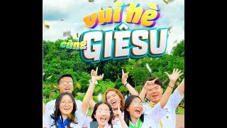 VUI HÈ CÙNG GIÊSU nha các bạn Thiếu Nhi ơi
