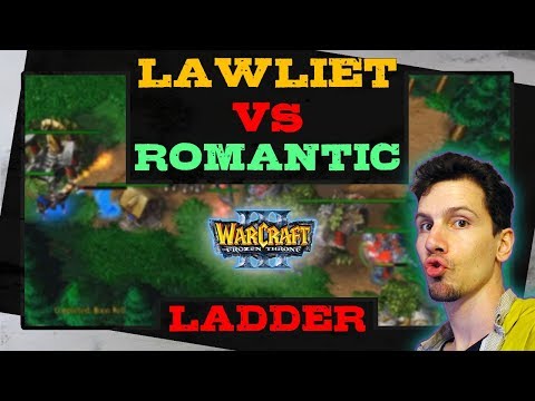 LawLiet vs Romantic - Ladder - Warcraft 3