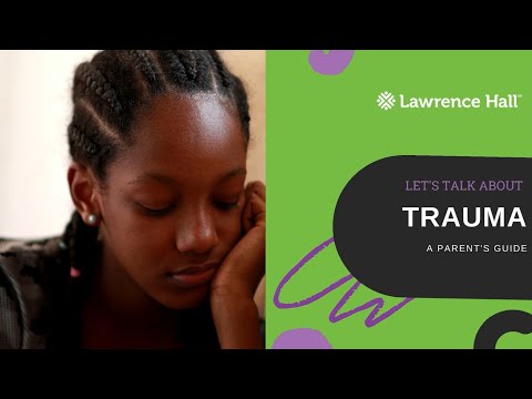 A Parent's Guide: Let's Talk About Trauma | Lawrence Hall Foster Care