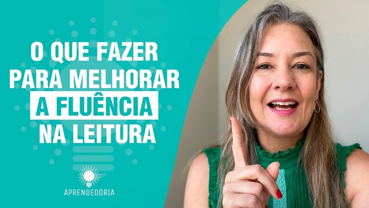 O que fazer para melhorar a fluência na leitura