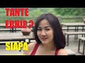 SIAPA TANTE ERNIE