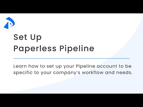 Set Up Paperless Pipeline