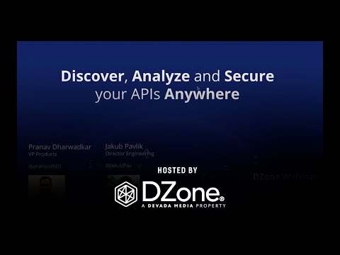 Discover, Deliver and Secure Your APIs...Anywhere | DZone Webinar by Volterra