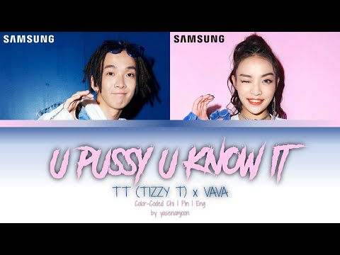 TT (Tizzy T) feat. VAVA - U PU$$Y U KNOW IT [Color-Coded Lyrics Chi|Pin|Eng]