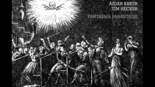 Aidan Baker & Tim Hecker - Dream of the Nightmare