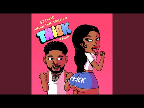 Video thumbnail for THICK (Remix)
