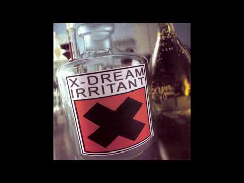 X Dream - Irritant (2002)