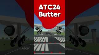 Butter in ATC24 🔥 #ptfs #roblox #atc