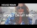 Sam Smith - Money On My Mind (Win & Woo Remix ...