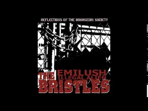 The Bristles featuring Emilush - Illegal Alien
