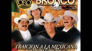 Bronco...Traicion A La Mexicana.