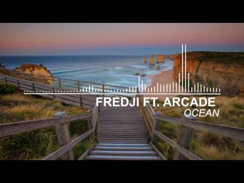 Fredji ft. Arcade - Ocean