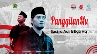 Download lagu Panggilan Mu (Theme Song Haji Indonesia) - Sastro Adi & Ega Hq mp3
