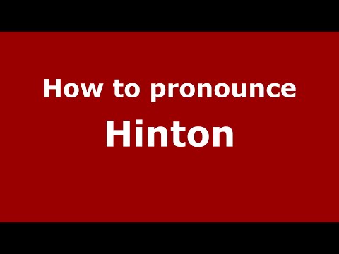 How to pronounce Hinton