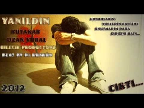 Ruyakar & Ozan Vural '' Bilecik Productionz. '' - Yanıldın 2012 ( Dj Küskün )