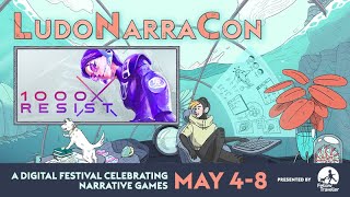 1000xRESIST - LudoNarraCon Writers' Stream