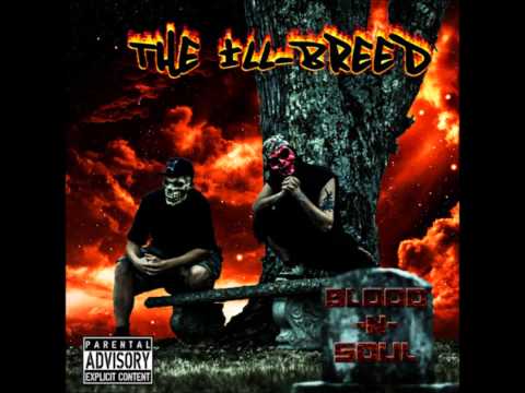 The Ill-Breed - The Only