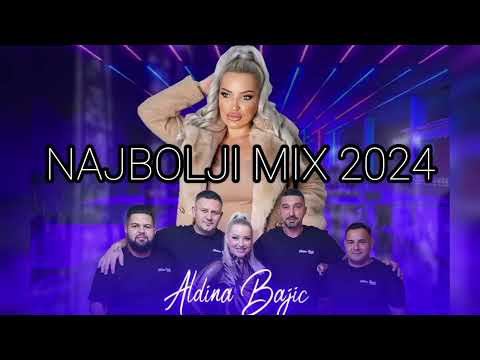 Aldina Bajic - NAJBOLJI MIX PJESAMA 2024