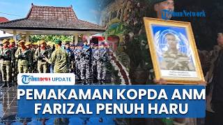 Dikebumikan di TMP Giripeni, Pemakanan Kopda Anm Farizal Rhomadhon Penuh Haru, Tangis Istri Pecah
