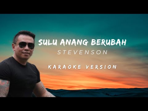 𝐒𝐭𝐞𝐯𝐞𝐧𝐬𝐨𝐧 - 𝐒𝐮𝐥𝐮 𝐀𝐧𝐚𝐧𝐠 𝐁𝐞𝐫𝐮𝐛𝐚𝐡 ( 𝐊𝐚𝐫𝐚𝐨𝐤𝐞 )