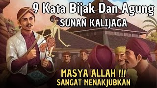 Download lagu Inilah 9 kata bijak dan agung, Sunan Kalijaga untuk kehidupan manusia, #walisongo mp3