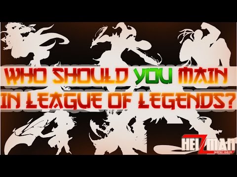 Who Should YOU Main in League of Legends?