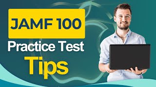 Jamf 100 Certification Practice Test 2026 - Jamf Certified Associate All You Need to Know