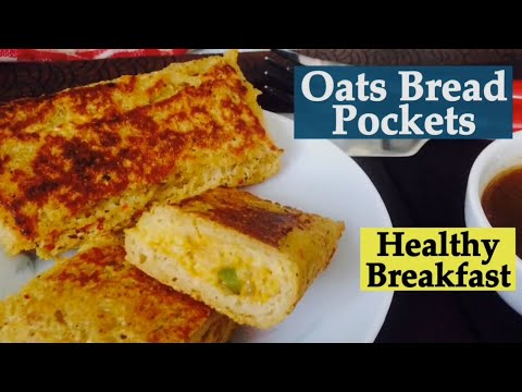 Oats Bread pockets Recipe | How to make healthy...