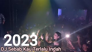 Download lagu DJ Sebab Kau Terlalu indah Breakbeat Single 2023 mp3