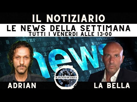 NEWS OF THE WEEK with L. LA BELLA