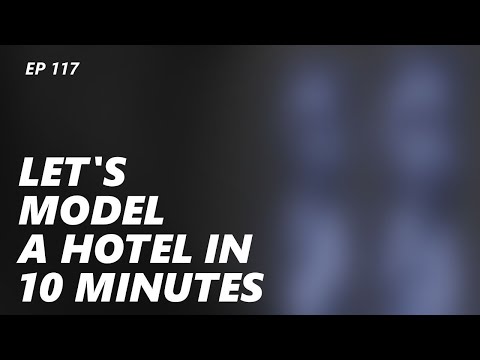 Let's model a HOTEL in 10 Minutes - Episode 117