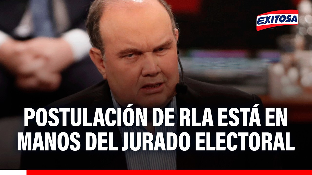 🔴🔵 Solicitan exclusión de candidatura de RLA: Postulación está en manos del Jurado Electoral